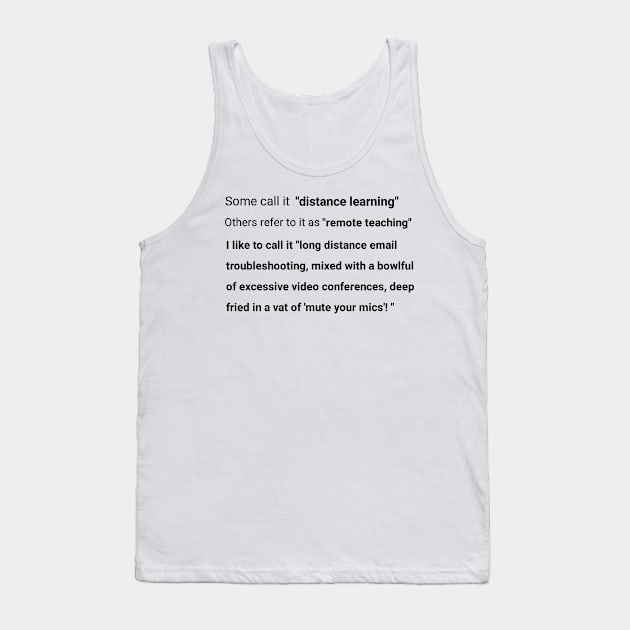 Covid 19 & Distance Teaching Tank Top by CreativeLimes